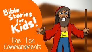 Bible Stories for Kids The Ten Commandments [upl. by Harrow]