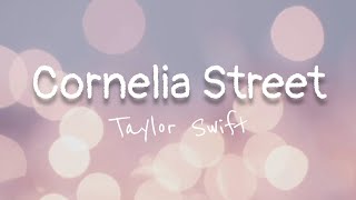 Taylor Swift  Cornelia Street Lyrics [upl. by Bridie]