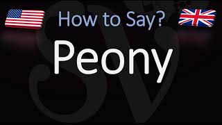 How to Pronounce Peony CORRECTLY [upl. by Ocire]