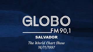 Rádio Globo FM 901 mHz  Salvador BA  The World Chart Show  16111997 [upl. by Roddie]