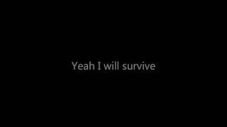 I will survive by Stephanie Bentley Lyrics [upl. by Ragas]