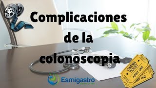 Complicaciones de la colonoscopia [upl. by Acey438]