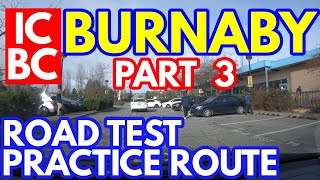 ICBC BURNABY ROAD TEST PRACTICE ROUTE  PART 3 4K  BC CANADA [upl. by Anen]