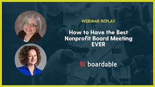 Boardable Webinar How to Conduct the BEST Board Meeting Ever [upl. by Terrab]