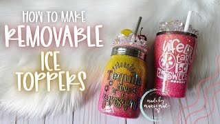 Removable Ice Topper Tutorial  Mason Jar amp Regular Tumbler Lids [upl. by Reisman]