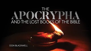 The Truth About the Apocrypha and the Lost Books of the Bible [upl. by Alrich]