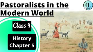 Pastoralists in the Modern World  Class 9 HISTORY CHAPTER 5  Full Chapter  NCERT  UPSC [upl. by Maunsell386]