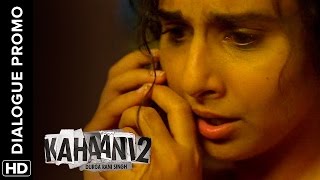 Kahaani 2  Durga Rani Singh  Trailer Cut  Vidya Balan amp Arjun Rampal [upl. by Yup528]