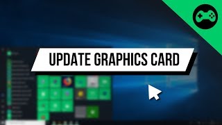 How to Update ANY Graphics Card on Windows 10 [upl. by Nafis]