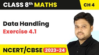 Data Handling  Exercise 41  Class 8 Mathematics Chapter 4  CBSE 202425 [upl. by Rohclem]