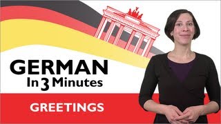 Learn German  German in Three Minutes  Greetings in German [upl. by Chantal]