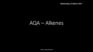 AQA 34 Alkenes REVISION [upl. by Dotson]