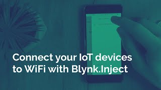 WiFi provisioning for IoT devices with Blynk [upl. by Lonnie]