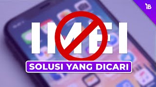 IMEI iPhone Terblokir  Solusi Cerdas IMEI Terblokir [upl. by Rigby]