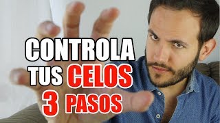 Como Controlar Los Celos Y Evitar Ser Celoso Para Siempre [upl. by Jorgensen]