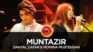 Coke Studio Season 10 Muntazir Danyal Zafar amp Momina Mustehsan [upl. by Cleary11]