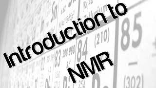 Introduction to NMR [upl. by Orsa]