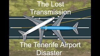 The Cost Of Impatience  The Tenerife Airport Disaster [upl. by Johnston]