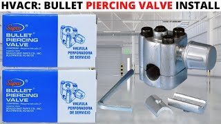 How to install a BULLET PIERCING VALVE  Sealed refrigeration systems [upl. by Sivrup851]