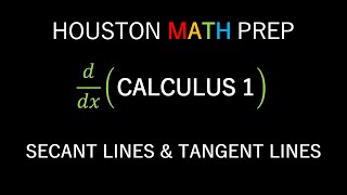 Secant Lines and Tangent Lines Calculus 1 [upl. by Unhsiv]