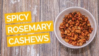 Spicy Rosemary Cashews Recipe [upl. by Junette]