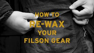 How To Rewax Your Filson Gear [upl. by Lay]