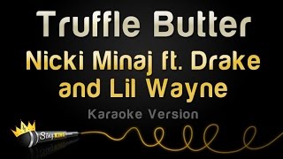 Nicki Minaj ft Drake  Truffle Butter Karaoke Version [upl. by Eisyak]