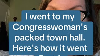 I went to my Congresswomans Town Hall Heres how it went [upl. by Dorrahs234]