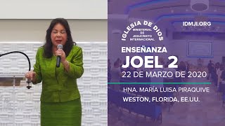 Enseñanza Joel 2  22 de marzo de 2020  Hna María Luisa Piraquive  IDMJI [upl. by Pepita]