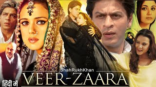 Veer Zaara Full Movie  Shahrukh Khan Preity Zinta Amitabh Bachchan Rani M  Review amp Facts HD [upl. by Cherice]