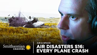 Every Plane Crash from Air Disasters Season 16  Smithsonian Channel [upl. by Laroc]