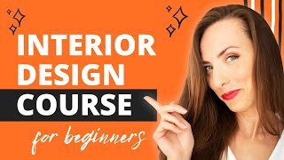 Interior Design Course for Beginners  Learn Design from a Professional [upl. by Ayekehs888]