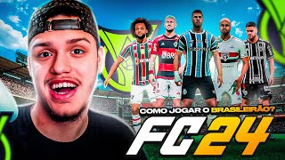 COMO JOGAR o BRASILEIRÃO no EAFC 24 [upl. by Naloj286]