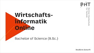 Wirtschaftsinformatik Online BSc  Berliner Hochschule für Technik BHT [upl. by Rosenberg]