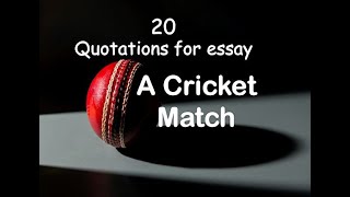 20 Quotations About A Cricket Match Essay [upl. by Attah610]