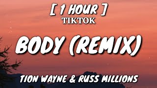 Tion Wayne amp Russ Millions  Body Remix Lyrics 1 Hour Loop TikTok Song [upl. by Calypso]