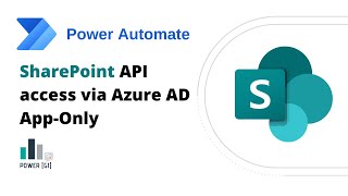 SharePoint API set up via Azure AD AppOnly amp Connection from Power Automate [upl. by Lani]