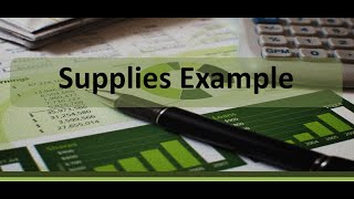 Adjusting Entry Example Supplies [upl. by Amersham]