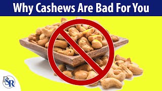 Why Cashews Are Bad For You [upl. by Andrel]