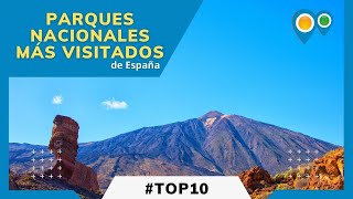 Top10 PARQUES NACIONALES más visitados y famosos de España  Naturaleza ideal para viajar con niños [upl. by Maxantia]