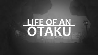 Life of an Otaku Trailer [upl. by Mercuri]