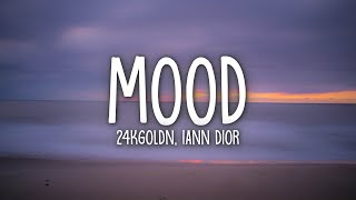 24kGoldn  Mood Lyrics ft Iann Dior [upl. by Aitsirhc615]