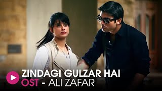 Zindagi Gulzar Hai  OST by Ali Zafar  HUM Music [upl. by Llenrub]