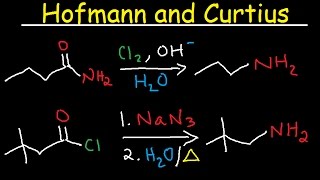 Hofmann Rearrangement and Curtius Reaction Mechanism  Primary Amides amp Acid Chlorides to Amines [upl. by Ingram]