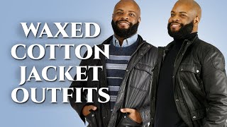 8 Outfit Ideas for Mens Waxed Cotton Jackets [upl. by Jamesy]