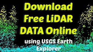 How to download free LiDAR data online using USGS Earth Explorer [upl. by Anadal]