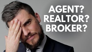 Real Estate Agent vs Realtor vs Broker  Whats the Difference [upl. by Aicilaana255]