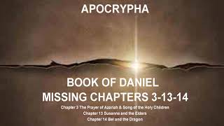 ApocryphaBook of DanielMissing Chapters 31314 [upl. by Eberle]