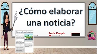 ¿Cómo elaborar una noticia [upl. by Tanya]