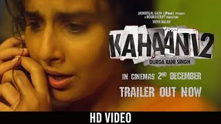 Kahaani 2 Durga Rani Singh  Official HD Trailer  Vidya Balan  Arjun Rampal  Sujoy Ghosh [upl. by Napra]